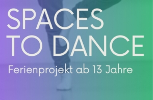 Eine Person tanzt im Hintergrund. Davor steht in weißer Schrift: "spaces to dance".